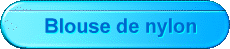 Blouse de nylon